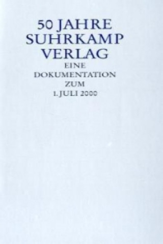 Livre 50 Jahre Suhrkamp Verlag, Eine Dokumentation zum 1. Juli 2000 