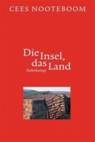 Buch Die Insel, das Land Cees Nooteboom