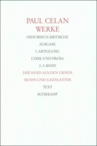 Könyv Werke. Historisch-kritische Ausgabe. I. Abteilung: Lyrik und Prosa, 2 Teile Paul Celan
