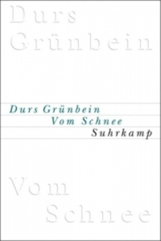 Livre Vom Schnee oder Descartes in Deutschland Durs Grünbein