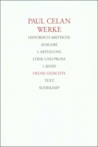 Kniha Werke. Historisch-kritische Ausgabe. I. Abteilung: Lyrik und Prosa, 2 Teile Andreas Lohr