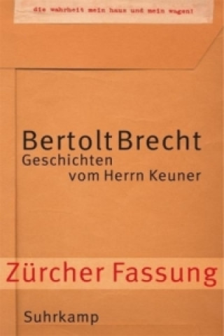 Kniha Geschichten vom Herrn Keuner, Zürcher Fassung Bertolt Brecht