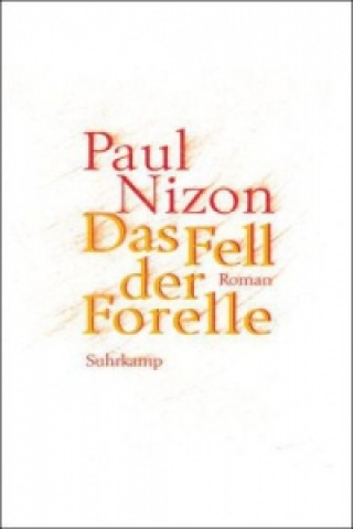 Kniha Das Fell der Forelle Paul Nizon