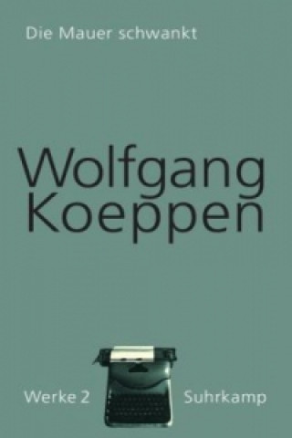 Könyv Werke in 16 Bänden Wolfgang Koeppen