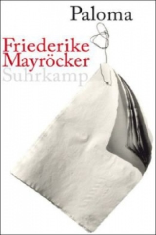 Kniha Paloma Friederike Mayröcker