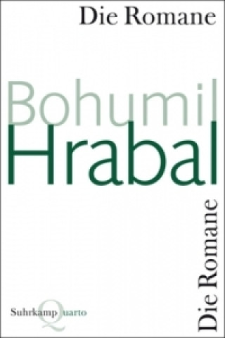 Kniha Die Romane Bohumil Hrabal