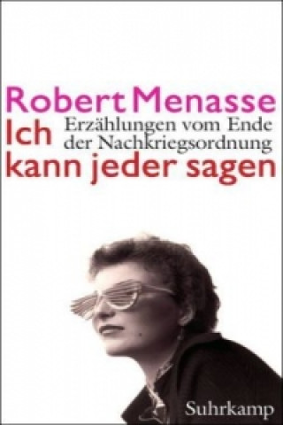 Kniha Ich kann jeder sagen Robert Menasse