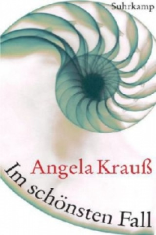 Kniha Im schönsten Fall Angela Krauß