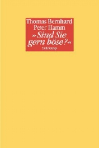Könyv »Sind Sie gern böse?« Thomas Bernhard