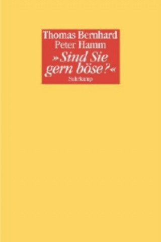 Book »Sind Sie gern böse?« Thomas Bernhard