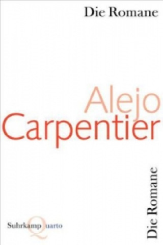 Carte Die Romane Alejo Carpentier