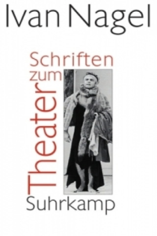 Book Schriften zum Theater Ivan Nagel