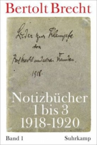 Kniha Notizbücher 1 bis 3 (1918-1920) Bertolt Brecht