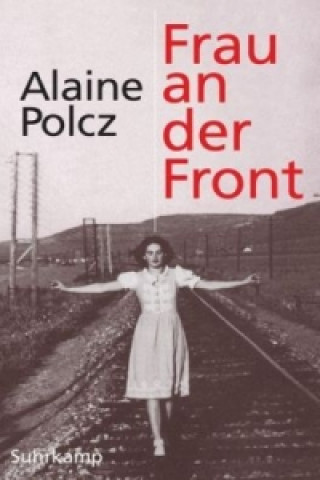 Carte Frau an der Front Alaine Polcz
