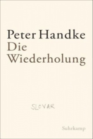 Książka Die Wiederholung Peter Handke