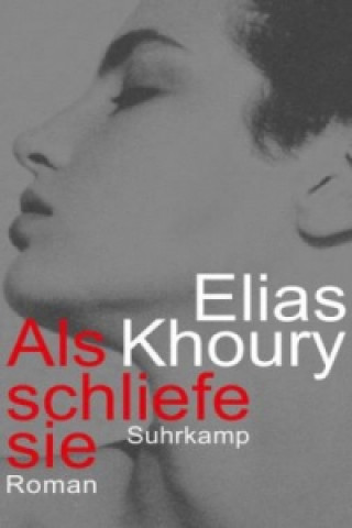 Kniha Als schliefe sie Elias Khoury
