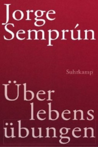 Kniha Überlebensübungen Jorge Semprún