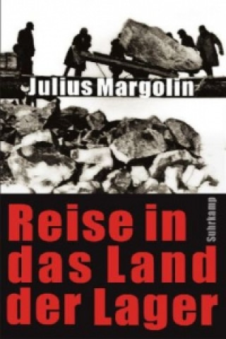 Book Reise in das Land der Lager Julius Margolin