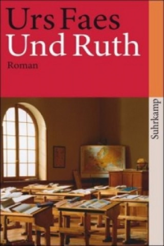 Kniha Und Ruth Urs Faes