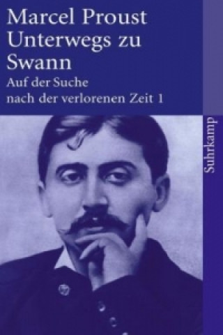 Carte Auf der Suche nach der verlorenen Zeit. Frankfurter Ausgabe. Bd.1 Marcel Proust
