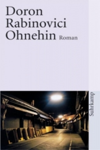 Könyv Ohnehin Doron Rabinovici
