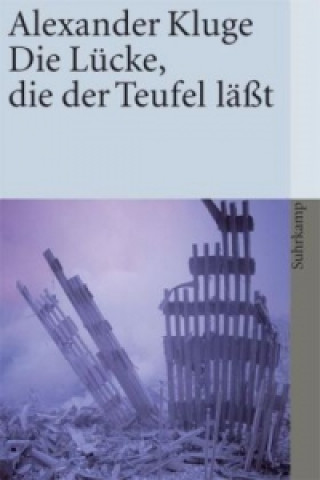 Книга Die Lücke, die der Teufel läßt Alexander Kluge