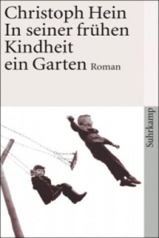 Könyv In seiner frühen Kindheit ein Garten Christoph Hein