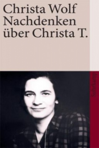 Kniha Nachdenken über Christa T. Christa Wolf