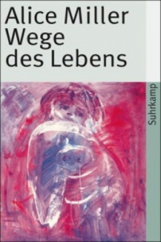 Книга Wege des Lebens Alice Miller