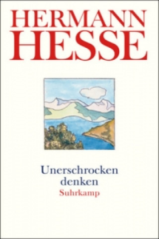 Könyv Unerschrocken denken Hermann Hesse