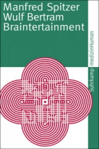 Книга Braintertainment Manfred Spitzer