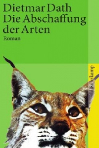 Könyv Die Abschaffung der Arten Dietmar Dath