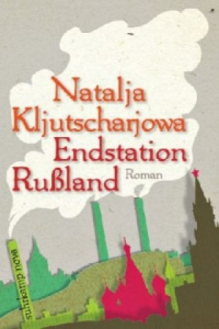 Kniha Endstation Russland Natalja Kljutscharjowa