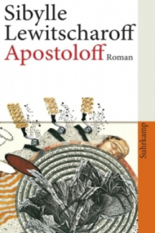 Kniha Apostoloff Sibylle Lewitscharoff