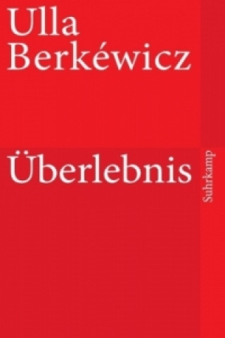 Kniha Überlebnis Ulla Berkéwicz