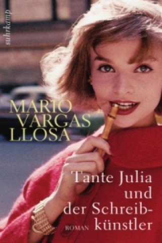 Kniha Tante Julia und der Schreibkünstler Mario Vargas Llosa