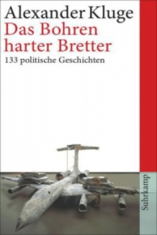 Book Das Bohren harter Bretter Alexander Kluge