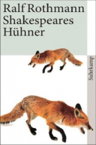 Buch Shakespeares Hühner Ralf Rothmann