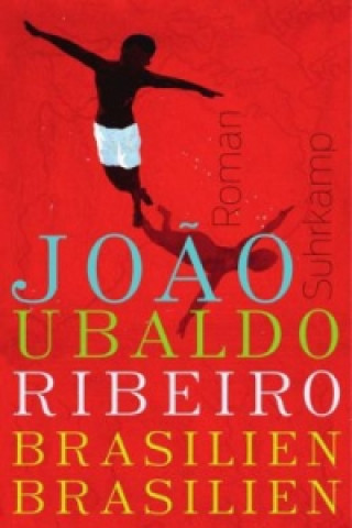 Kniha Brasilien, Brasilien Joao Ubaldo Ribeiro