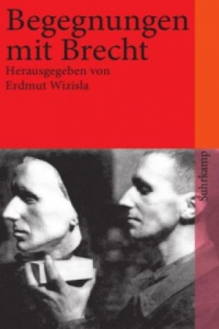 Книга Begegnungen mit Brecht Erdmut Wizisla