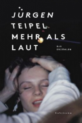 Kniha Mehr als laut Jürgen Teipel