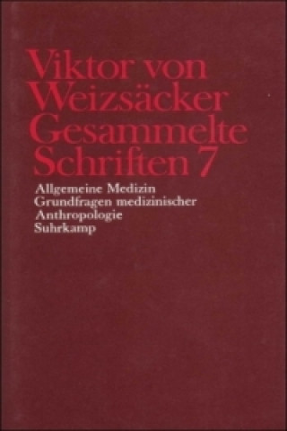 Kniha Allgemeine Medizin, Grundfragen medizinischer Anthropologie Viktor von Weizsäcker