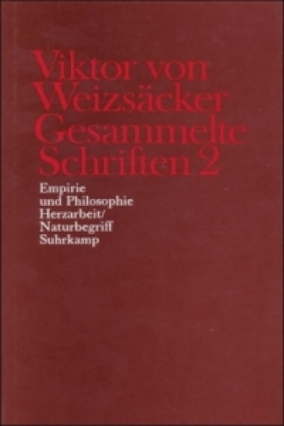 Książka Empirie und Philosophie, Herzarbeit / Naturbegriff Viktor von Weizsäcker