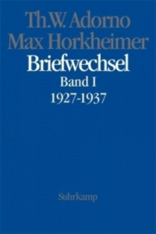 Könyv Briefwechsel 1927-1969. Bd.1 Theodor W. Adorno