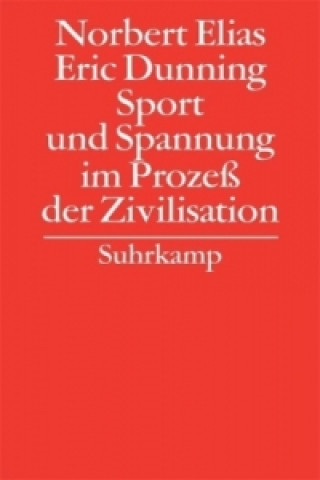 Книга Sport und Spannung im Prozeß der Zivilisation Norbert Elias