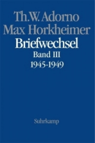 Könyv Briefwechsel 1927-1969. Bd.3 Theodor W. Adorno