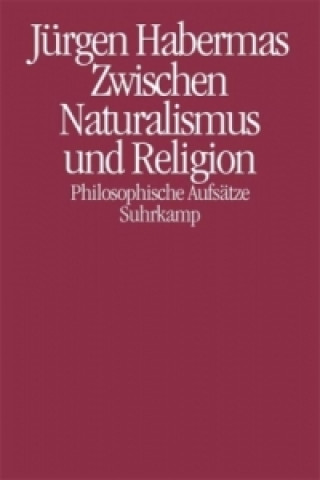 Carte Zwischen Naturalismus und Religion Jürgen Habermas
