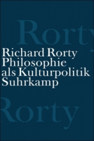 Book Philosophie als Kulturpolitik Richard Rorty