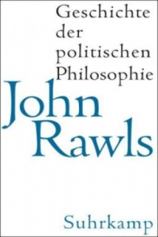 Knjiga Geschichte der politischen Philosophie John Rawls