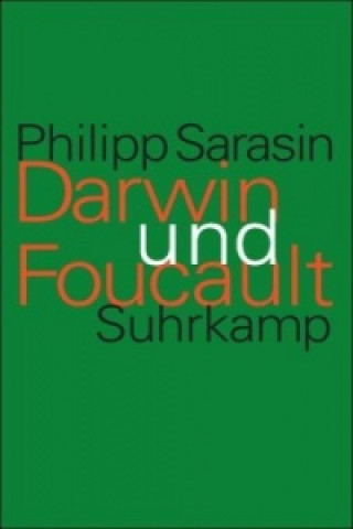 Kniha Darwin und Foucault Philipp Sarasin